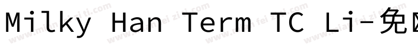 Milky Han Term TC Li字体转换